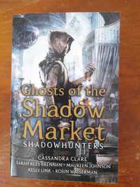 Ghosts of the Shadow Market de Cassandra Clare