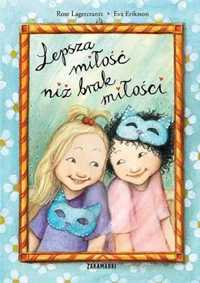 Lepsza miłość miż brak miłości - Rose Lagercrantz