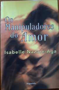 Os Manipuladores do Amor Isabelle Nazaré - Aga