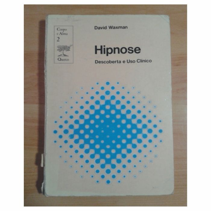 Hipnose Descoberta e Uso Clínico