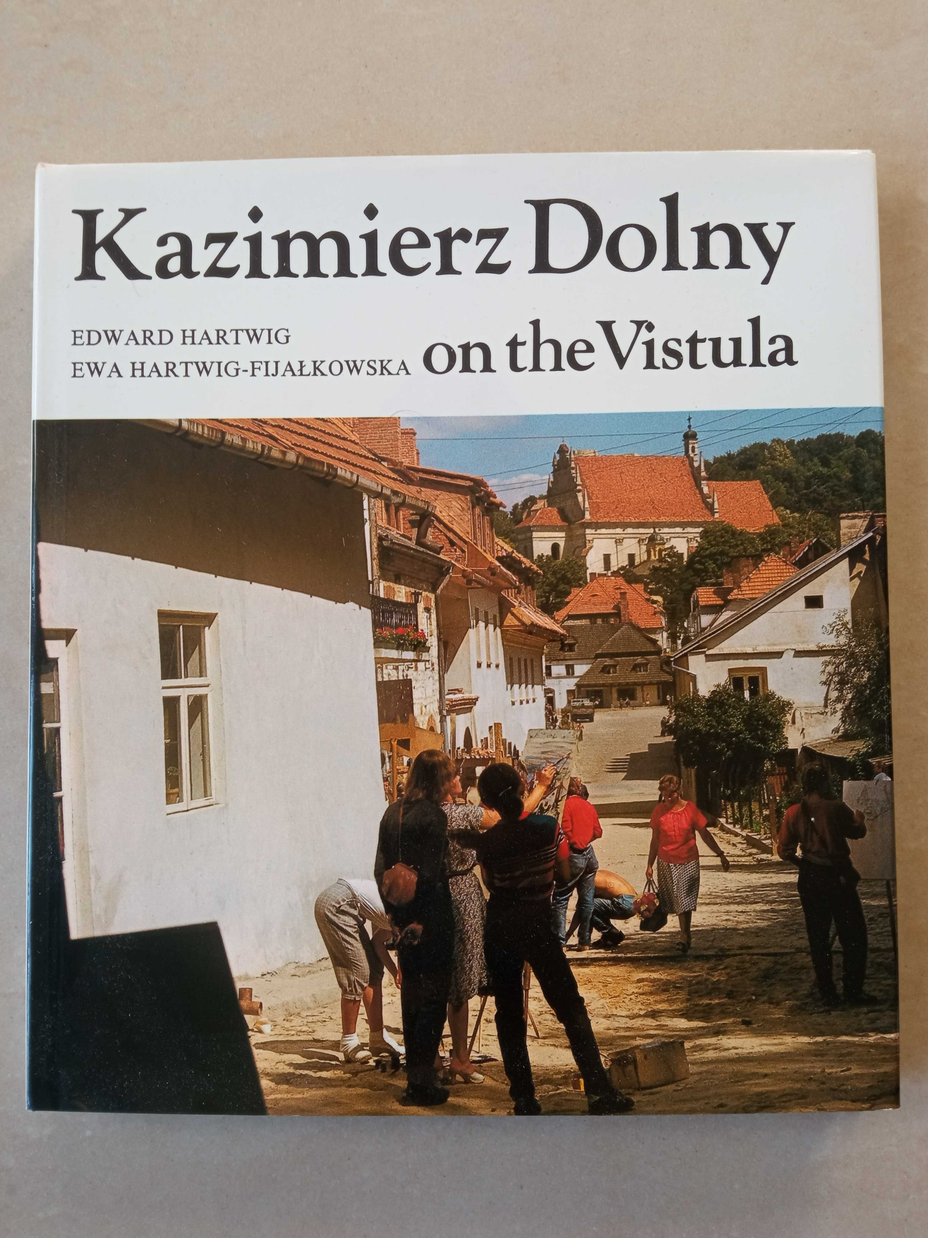 Kazimierz Dolny on the Vistula Harwig książka po angielsku Album