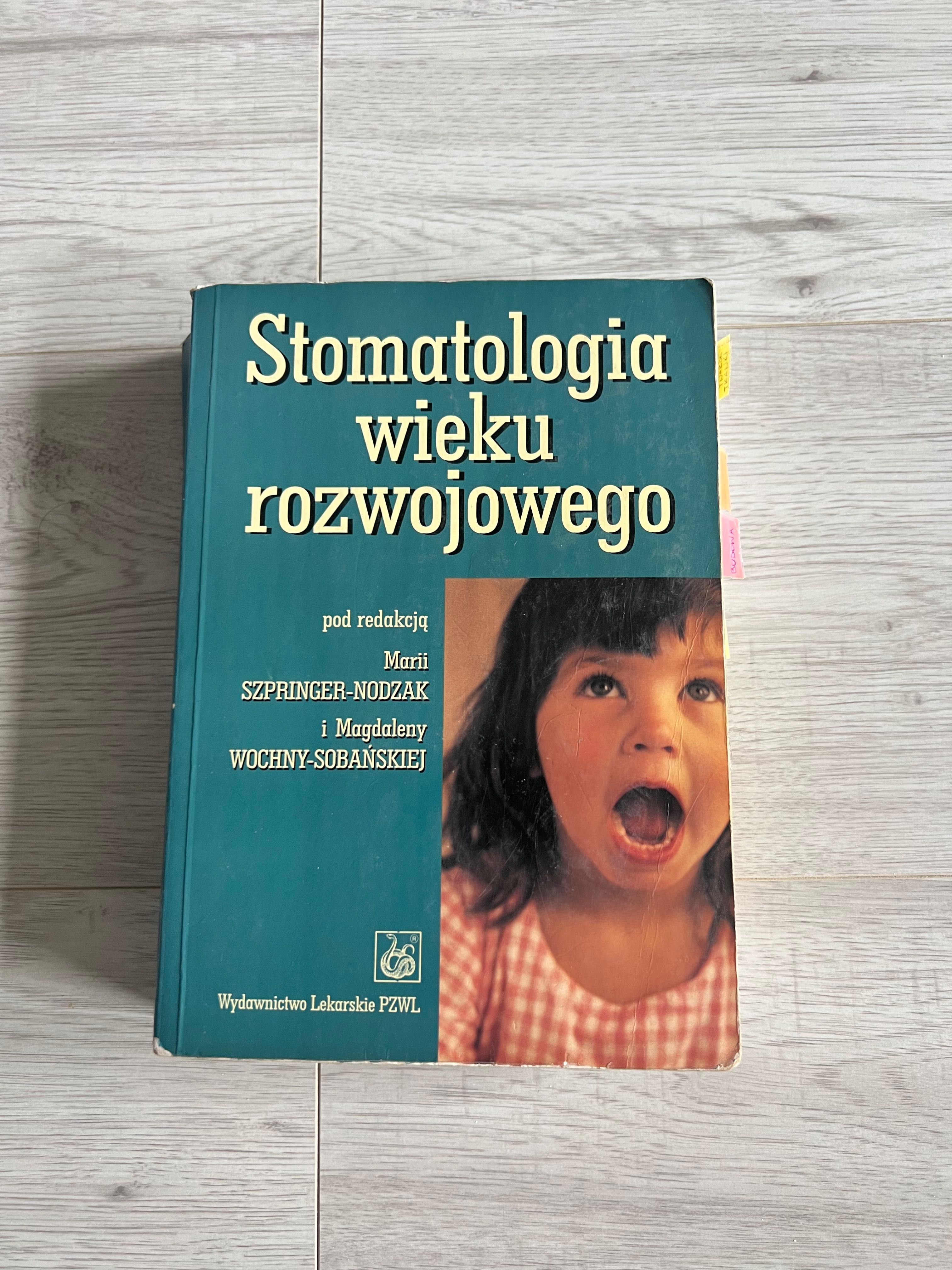 Stomatologia wieku rozwojowego Szpringer-Nodzak