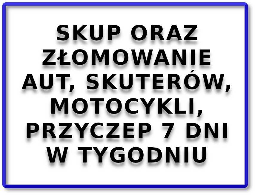 Skup Aut Złomowanie Skuterów Skup Motocykli Złomowanie Skup Skuterów