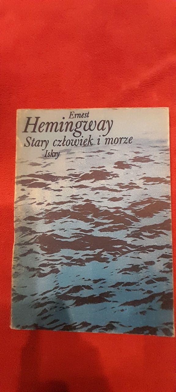 Stary człowiek I morze Ernest Hemingway