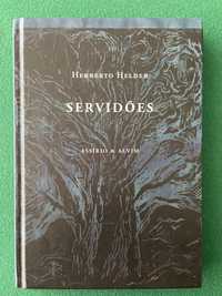 Servidões - Herberto Helder