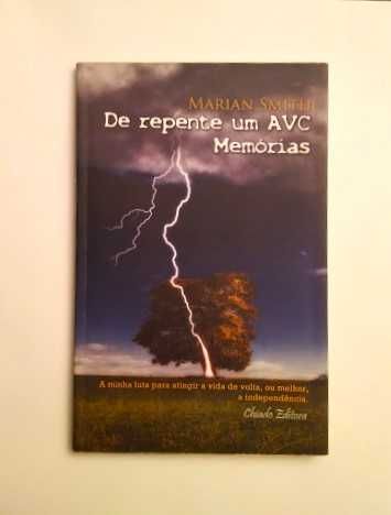 Marian Smith - De repente um AVC - Memórias