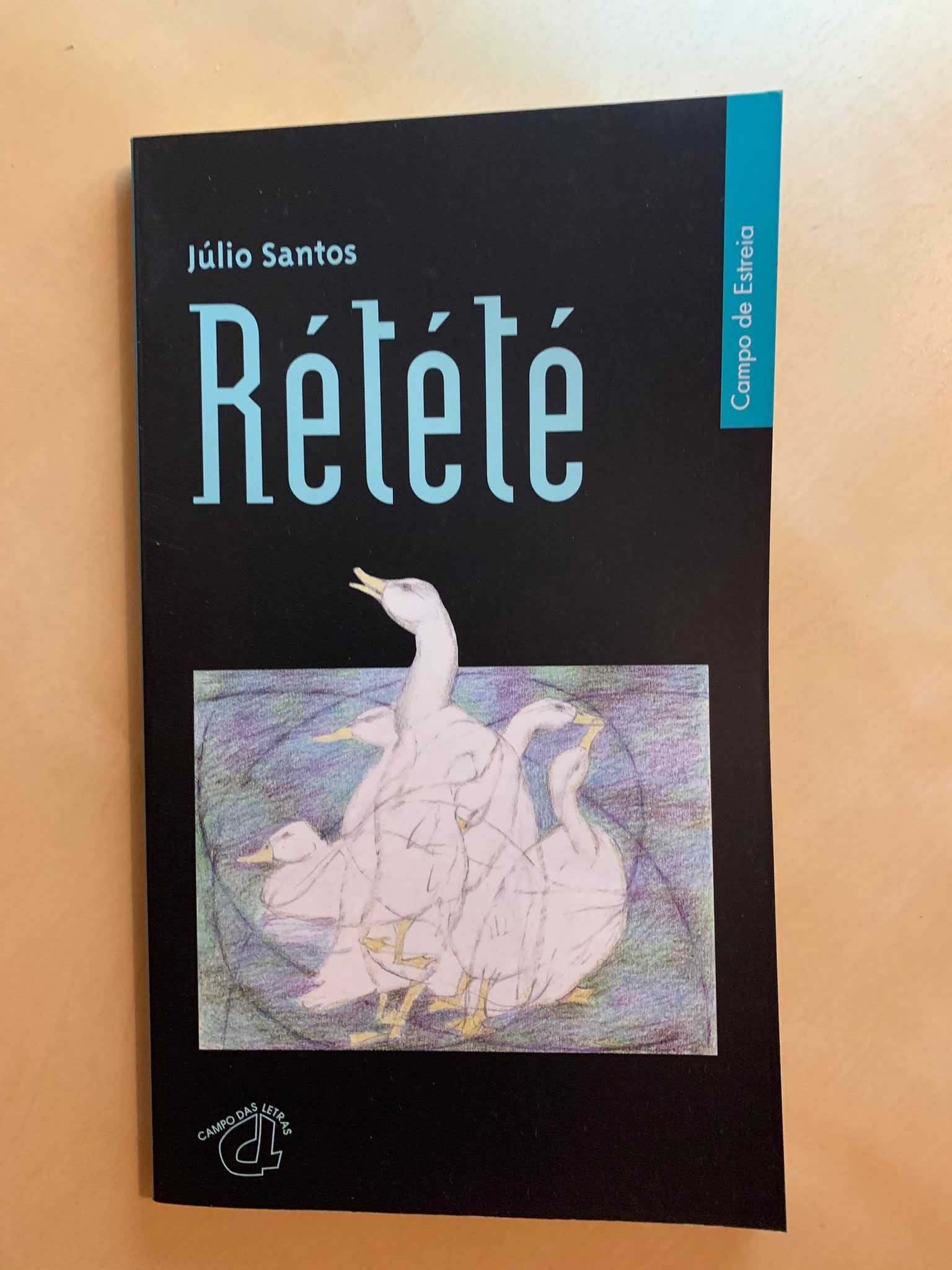 Rétété - Júlio Santos