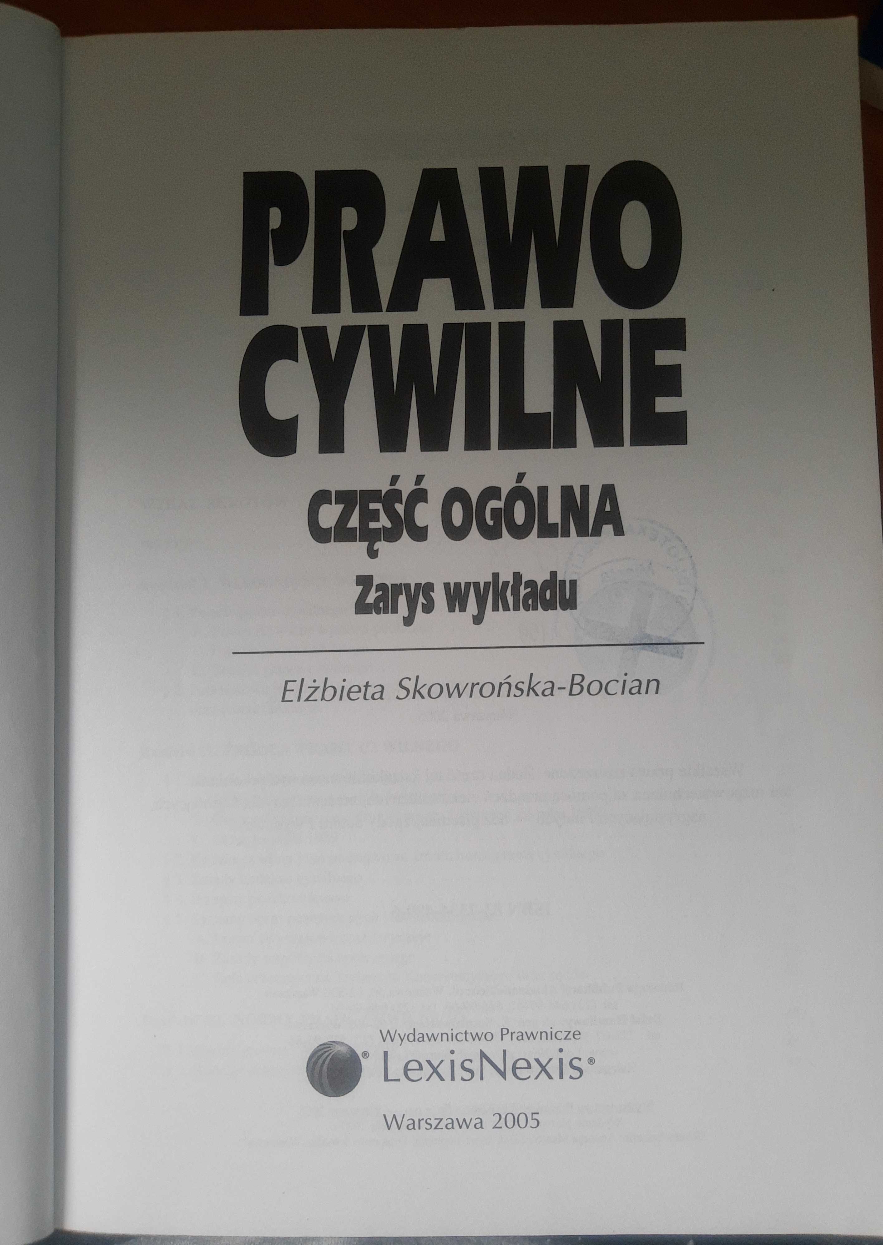 Prawo cywilne. Część ogólna. Zarys wykładu. Lexis Nexis