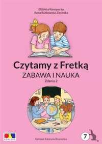 Czytamy z Fretką cz.7 Zabawa i nauka. Zdania 2 - Elżbieta Konopacka,