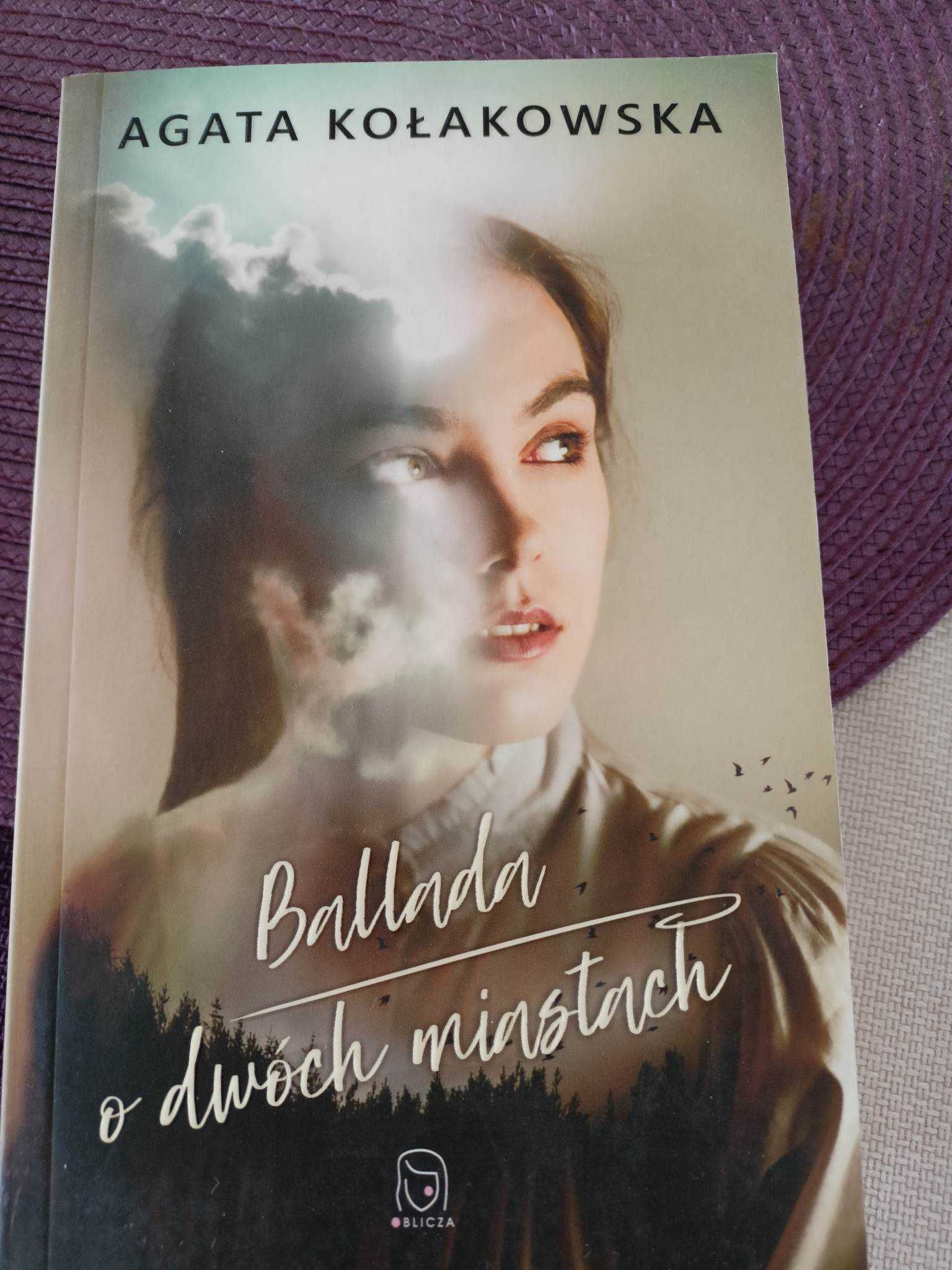 Książka "Ballada o dwóch miastach" Agata Kołakowska