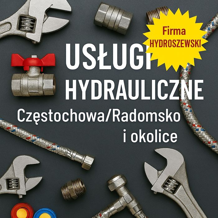 Hydraulik Kłomnice/Częstochowa/Radomsko SZYBKIE TERMINY