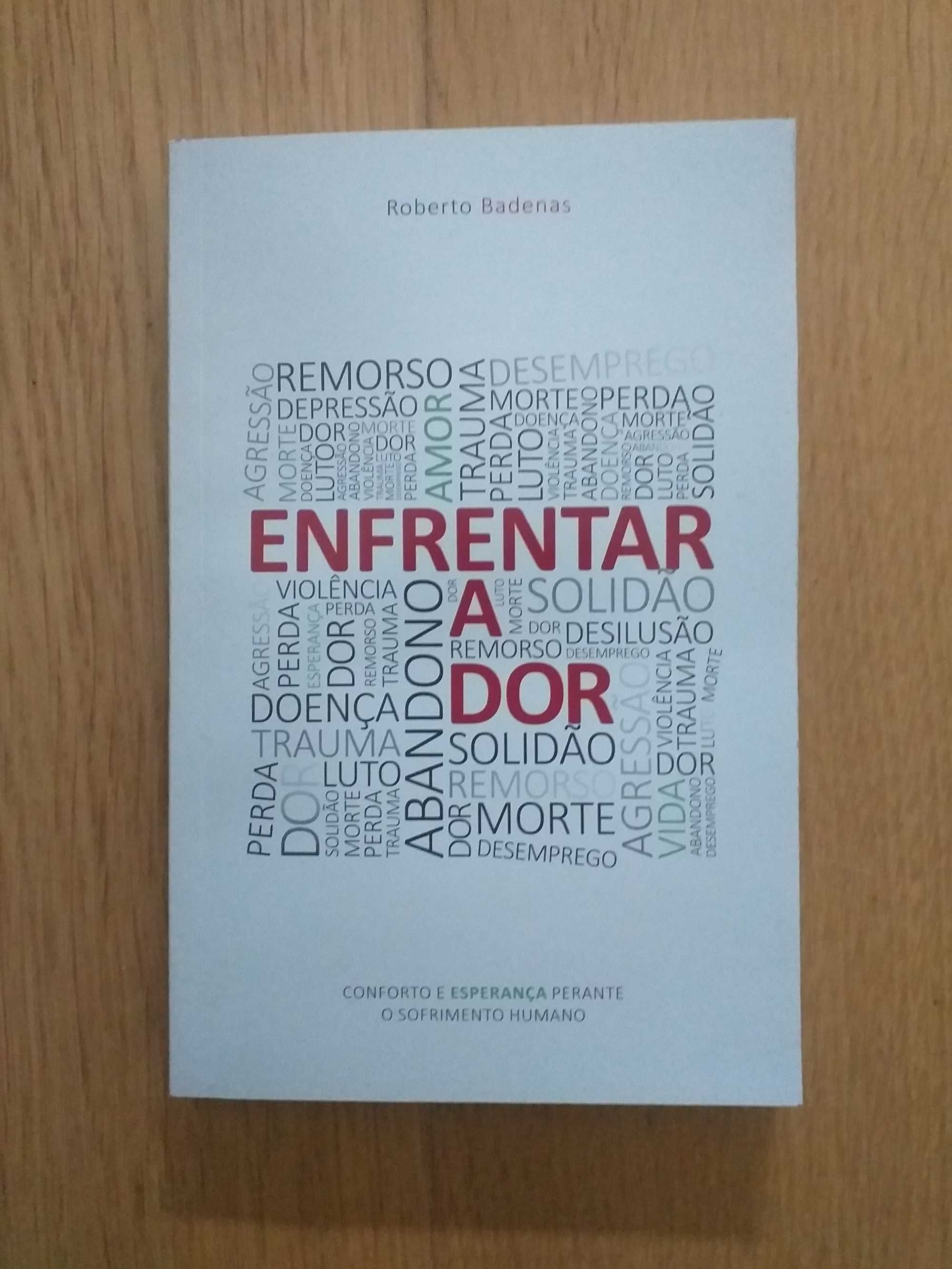 Livro "Como Enfrentar a Dor" de Roberto Badenas, como novo