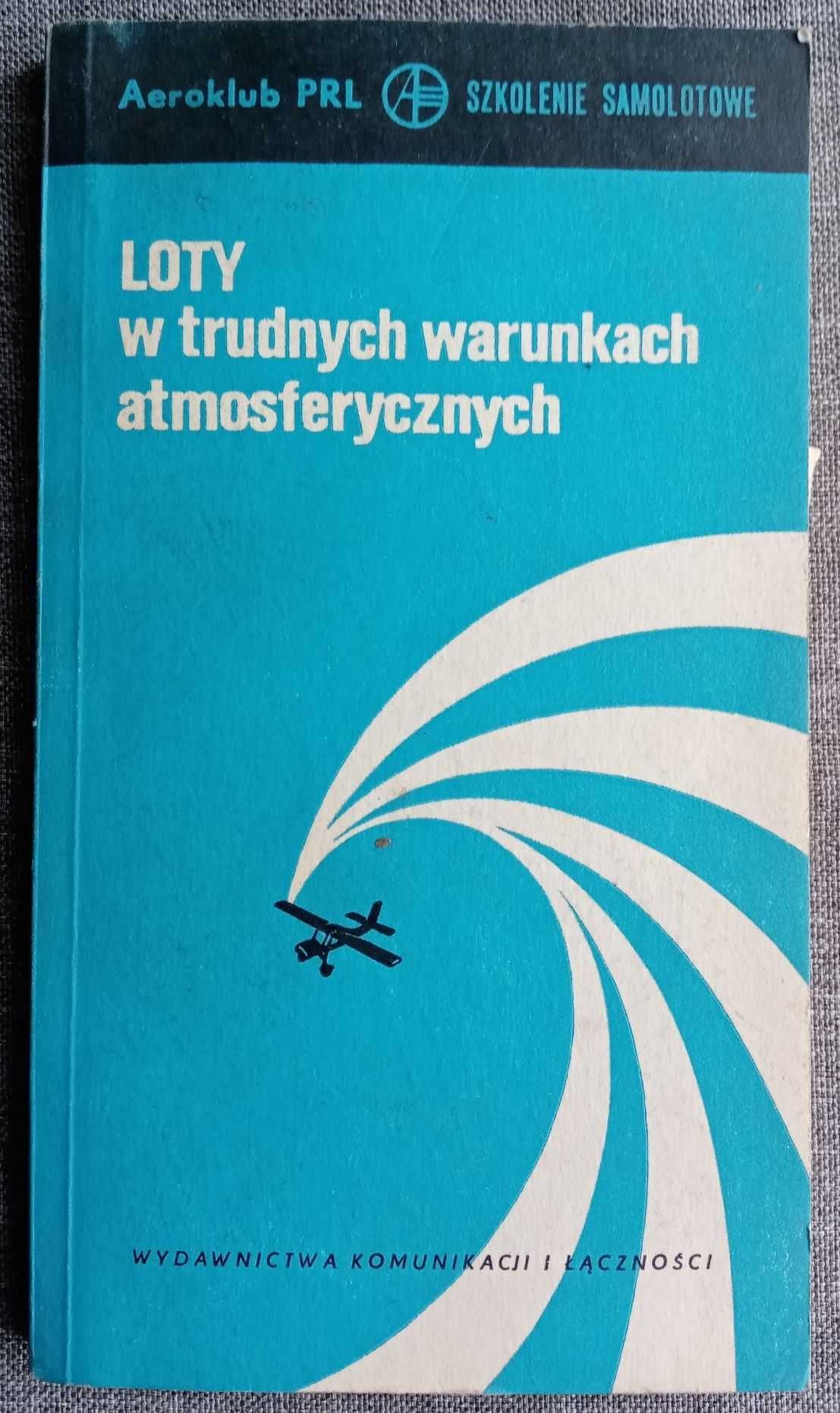 Loty w trudnych warunkach atmosferycznych - Abłamowicz - Aeroklub PRL