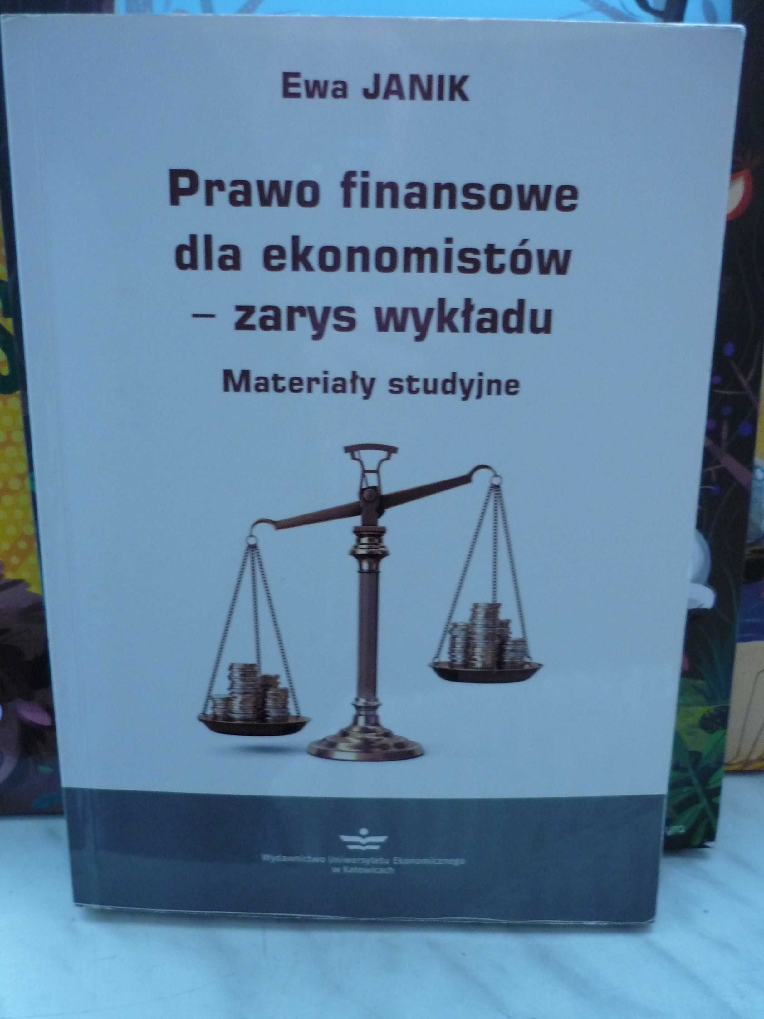 Prawo finansowe dla ekonomistów-zarys wykładu. Ewa Janik.