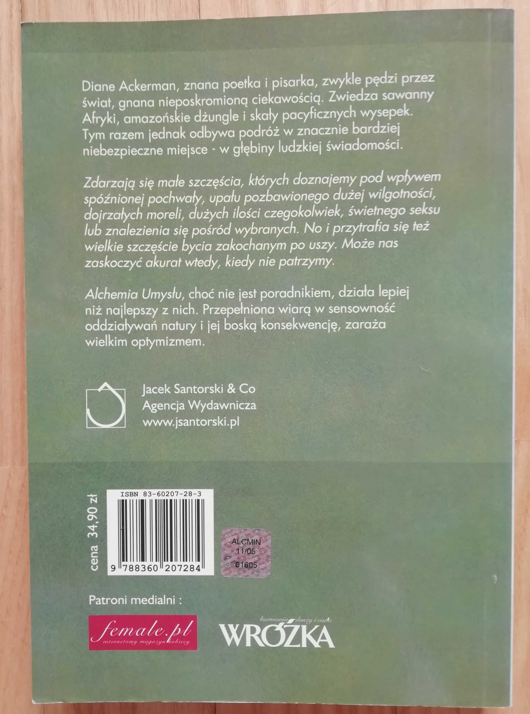 ALCHEMIA UMYSŁU - Diane Ackerman - Tajemnice i piękno naszego mózgu