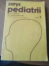 Książka,,Zarys pediatrii tom 1 ". M.Walczak