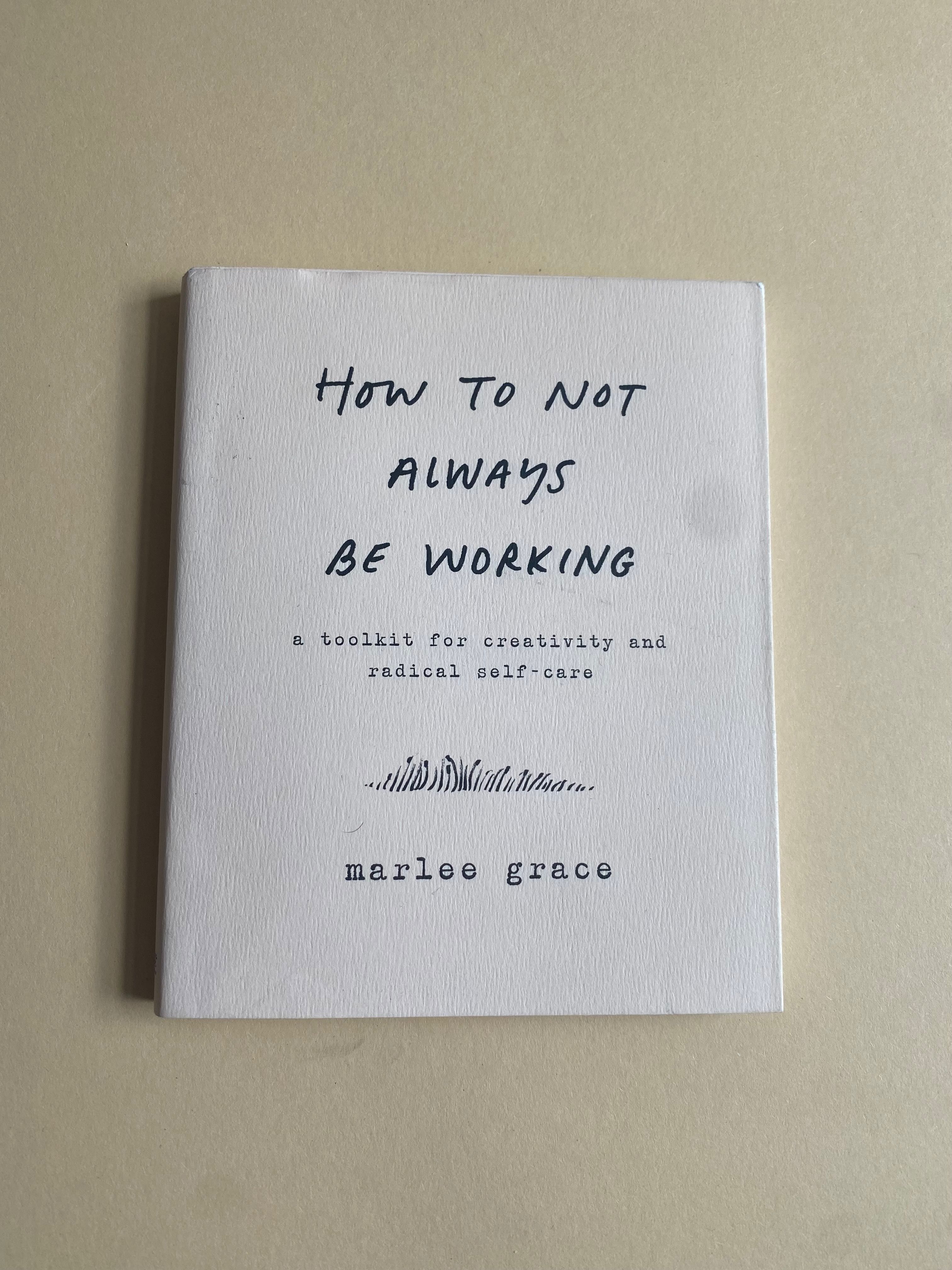 How to not always be working