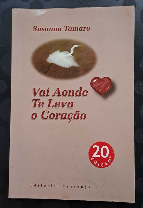 Portes Incluídos - "Vai Aonde te Leva o Coração"- Susanna Tamaro