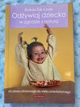 Odzywiaj dziecko w zgodzie z natura… - B. Zak-Cyran
