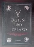 Ogień, lód i żelazo Ed West
