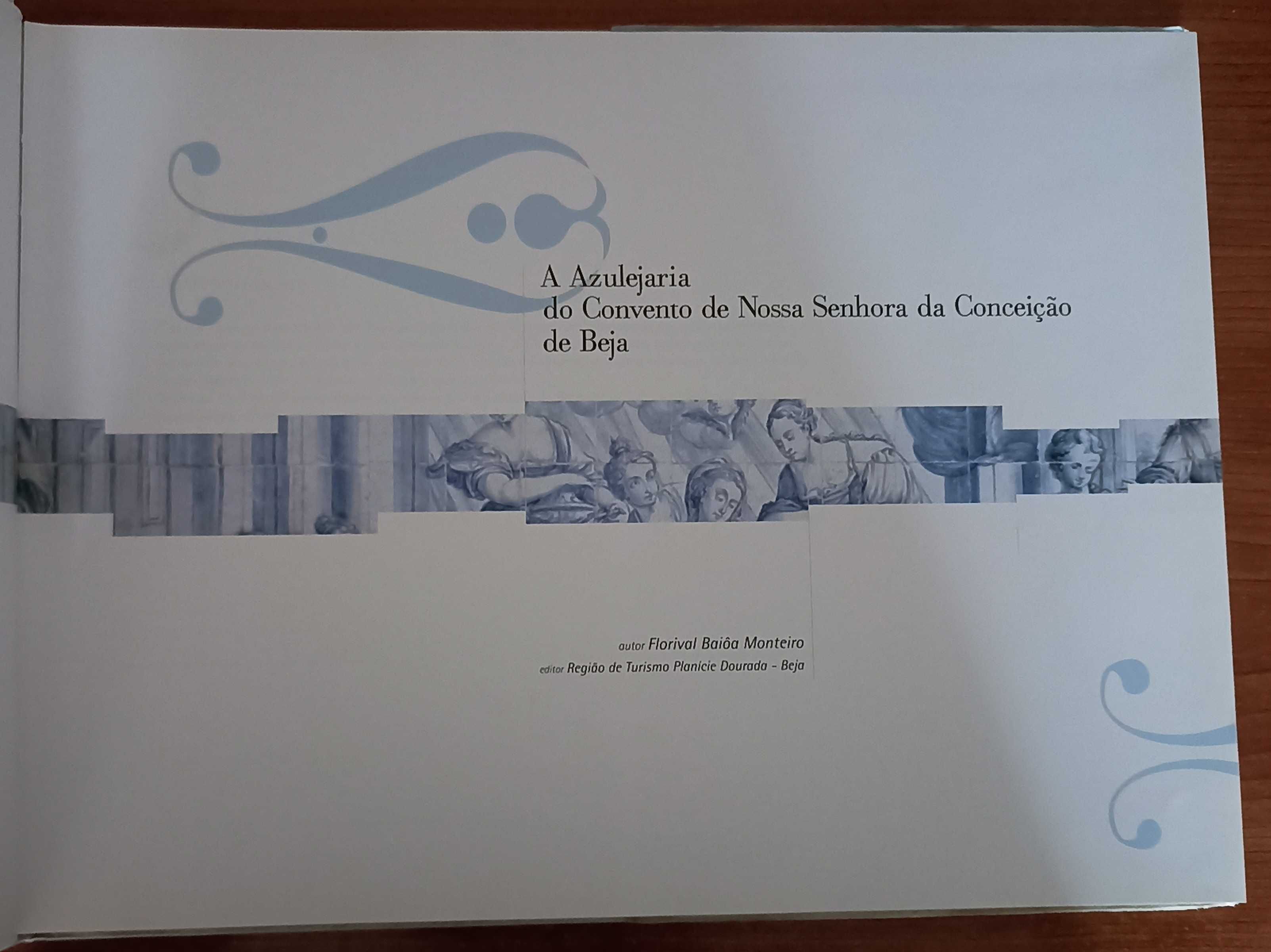 A Azulejaria do Convento de Nossa Senhora da Conceição de Beja (2001)