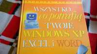 Wszystko co potrafią twoje Windows XP EXCEL i WORD