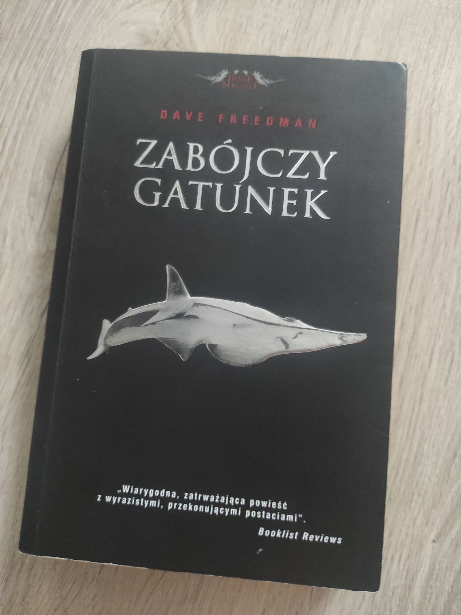 Zabójczy gatunek . Dave Freedman