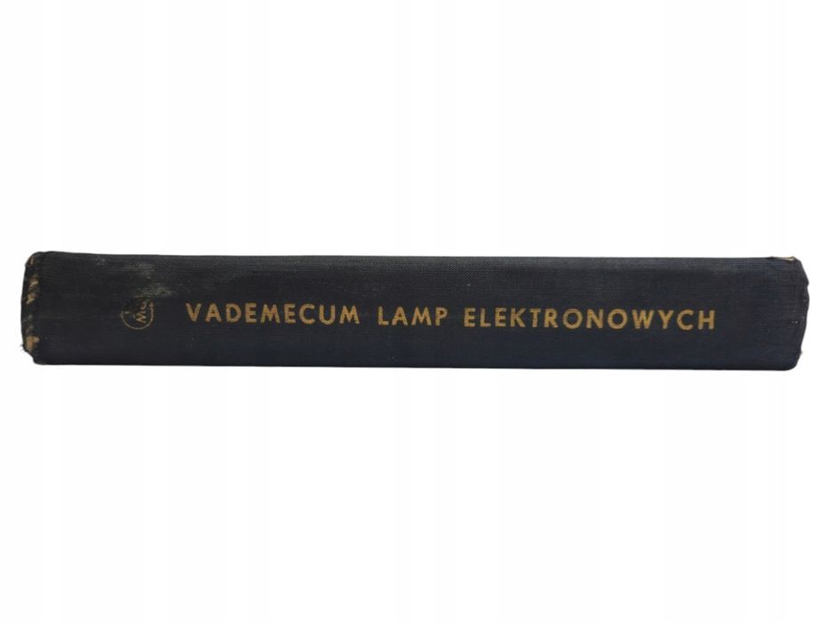 Piotr Mikołajczyk Vademecum lamp elektronowych