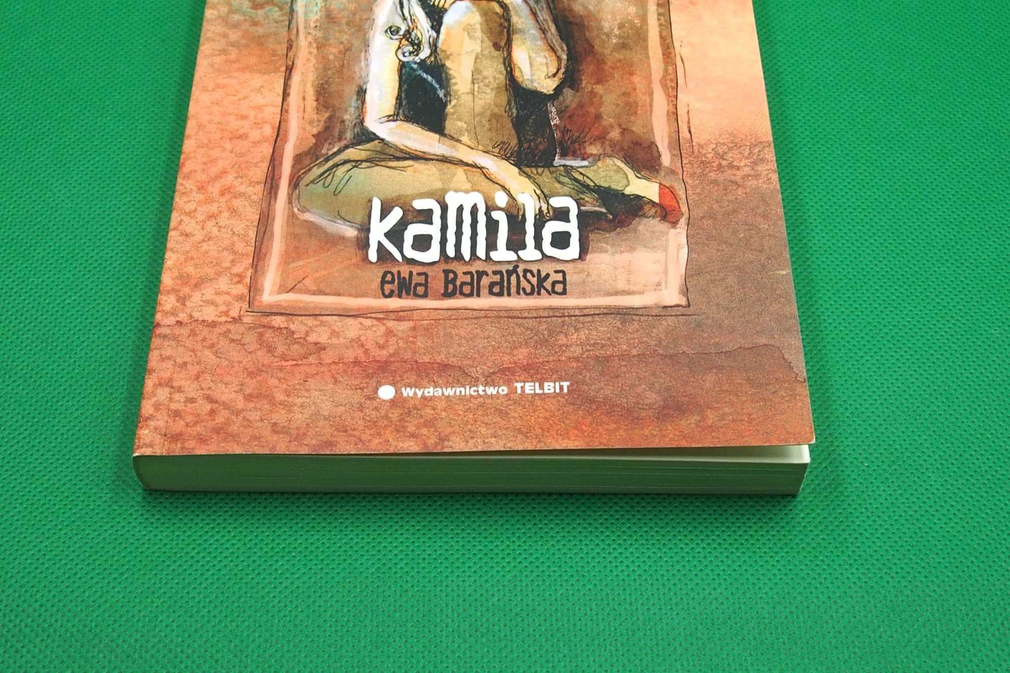 Ewa Barańska – KAMILA - powieść o losach NASTOLATKI szukającej prawdy
