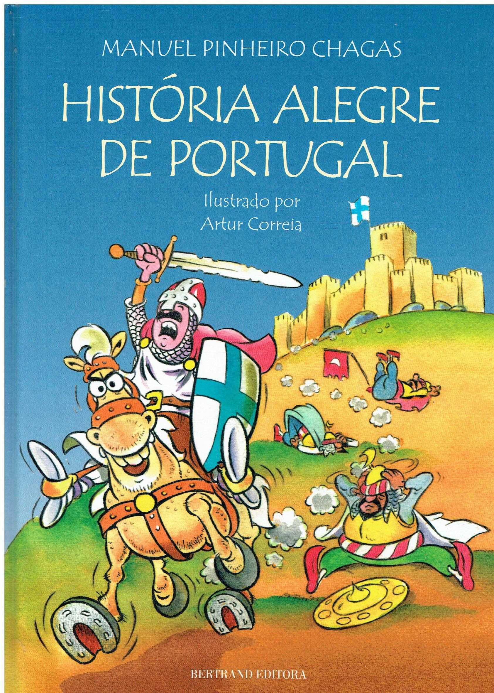 7876

História Alegre de Portugal
de  Manuel Pinheiro Chagas