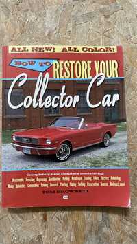 Książka remont klasyka How to restore your collector car, Tom Brownell