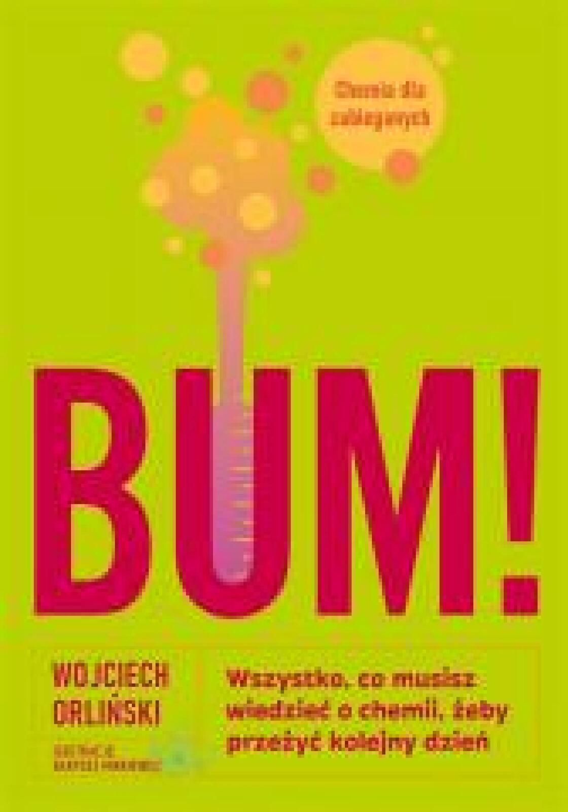 BUM! Wszystko, co musisz wiedzieć o chemii.