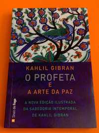 O profeta e a arte da paz - Kahlil Gibran