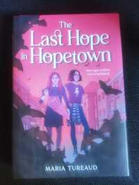 "The Last Hope in Hopetown" Maria Tureaud