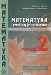 Matematyka i przykłady jej zastosowań 2. Podręcznik. Zakres podstawowy