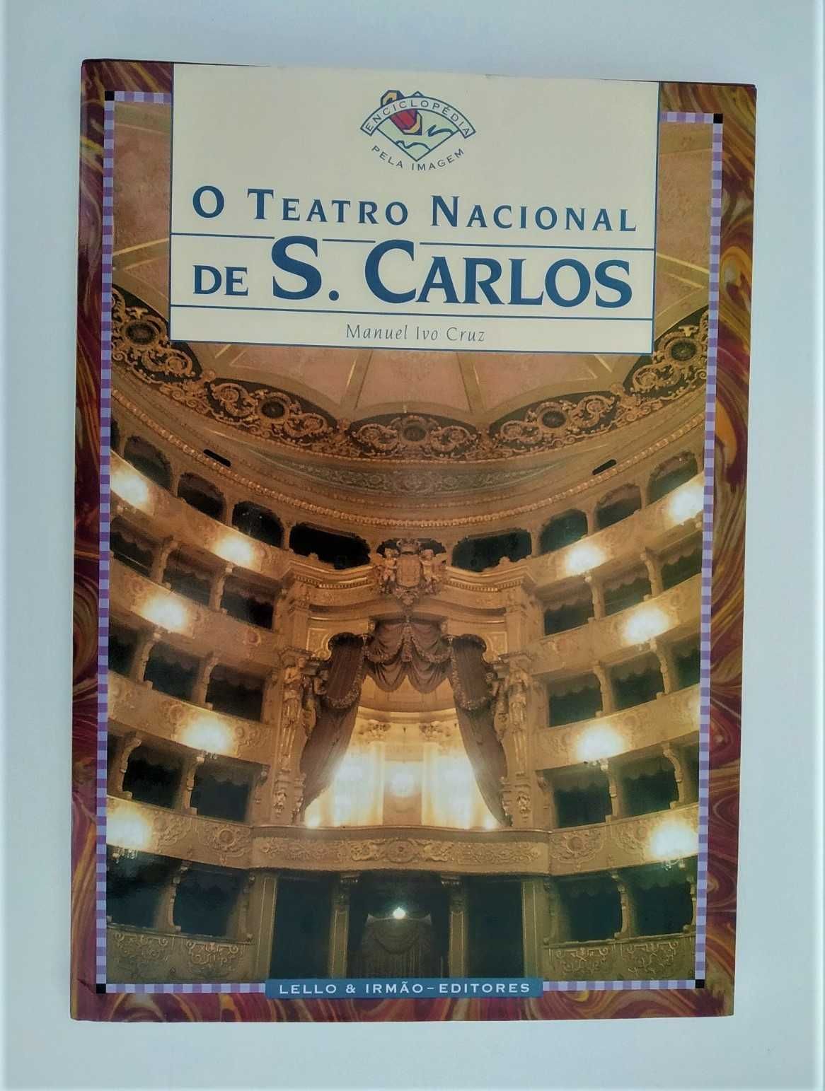 O Teatro Nacional de S. Carlos | Manuel Ivo Cruz