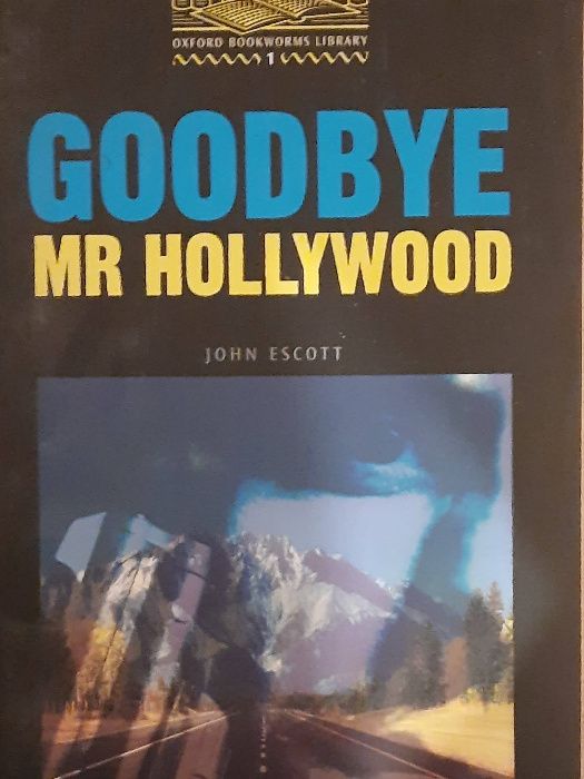 Goodbye Mr Hollywood John Escott, Tricia Hedge