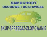 Skup samochodów sprawnych - uszkodzonych - każdy pojazd