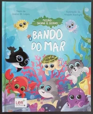 Livros " o bando do mar" e o "o bando do bosque"
