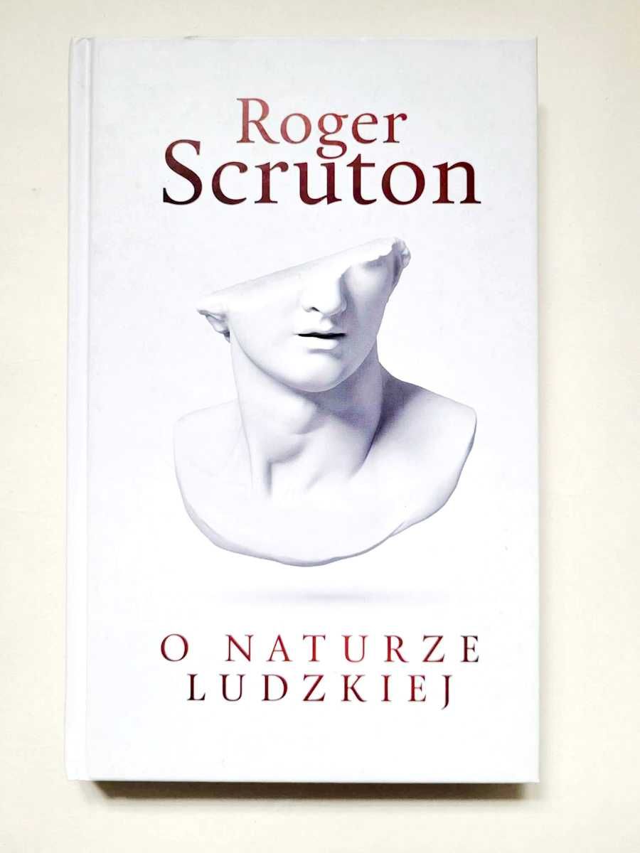 O naturze ludzkiej - Roger Scruton