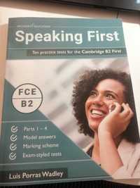 Speaking First. Ten practice tests for the Cambridge B2 First