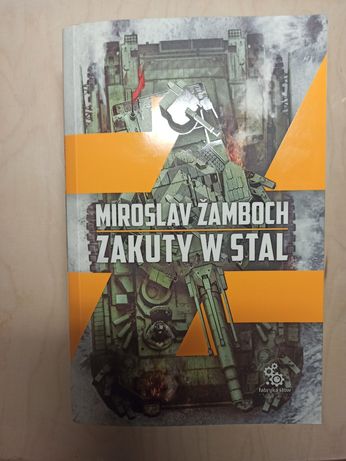Książka Zakuty w stał Mirosłav Žamboch