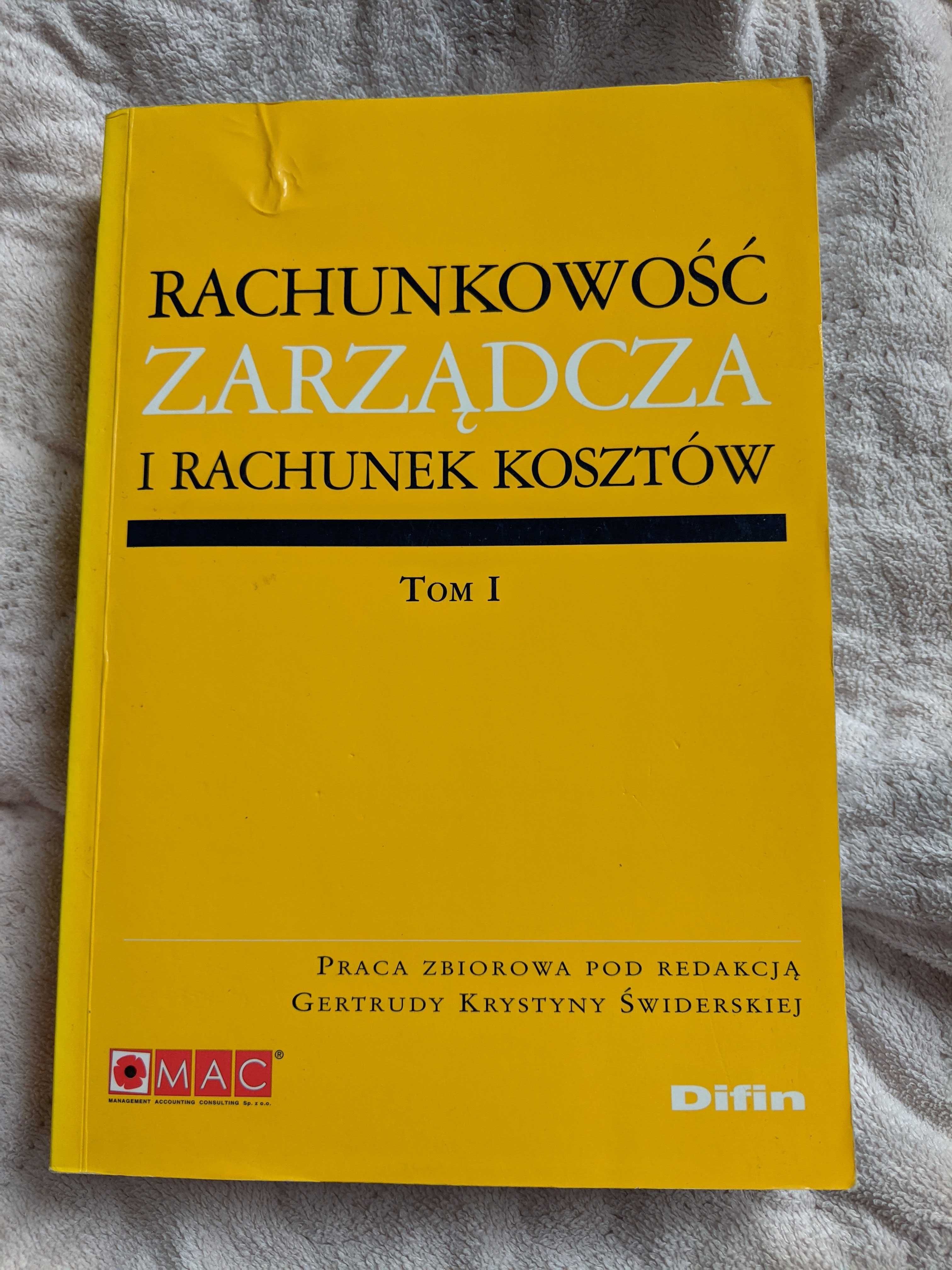 Rachunkowość zarządcza i rachunek kosztów tom 1