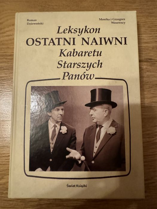 Ostatni naiwni. Leksykon Kabaretu Starszych Panów Roman Dziewoński