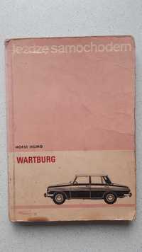 Jeżdżę samochodem Wartburg