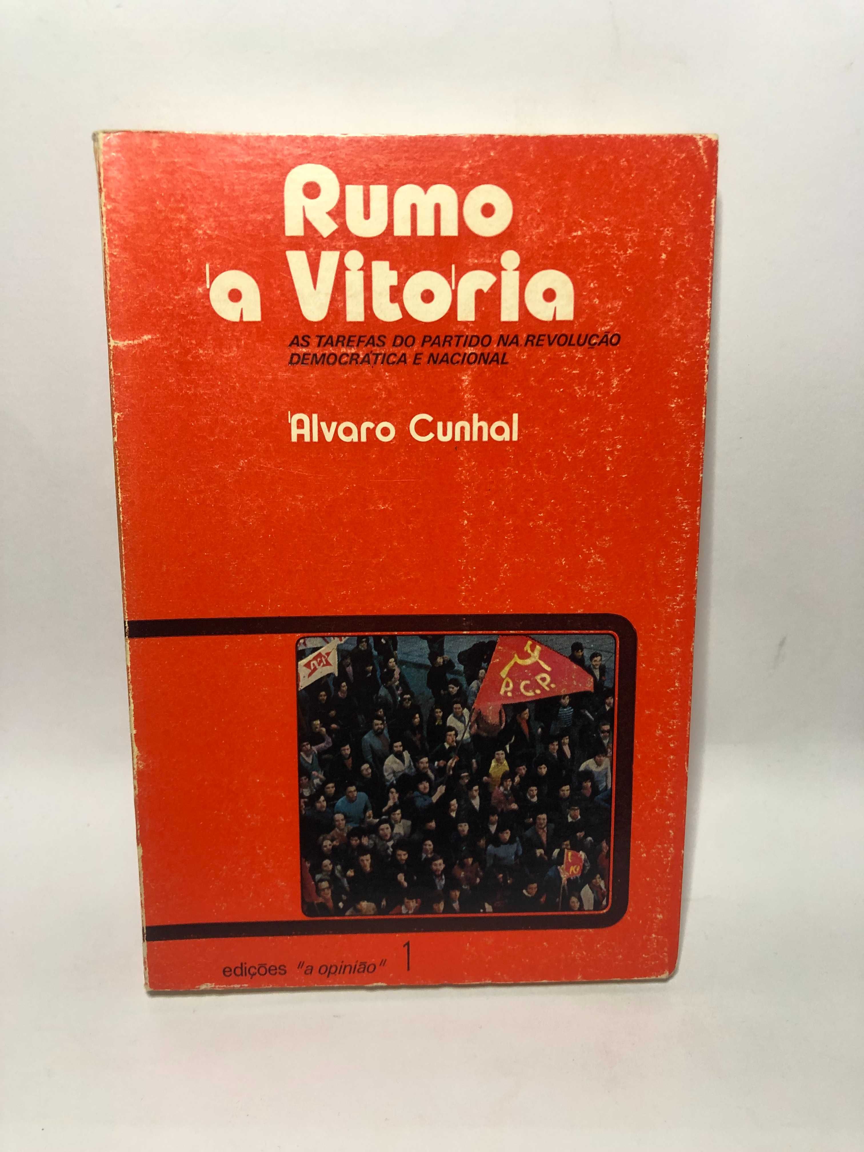 Rumo à Vitória - Álvaro Cunhal