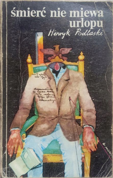 Śmierć Nie Miewa Urlopu Henryk Podlaski