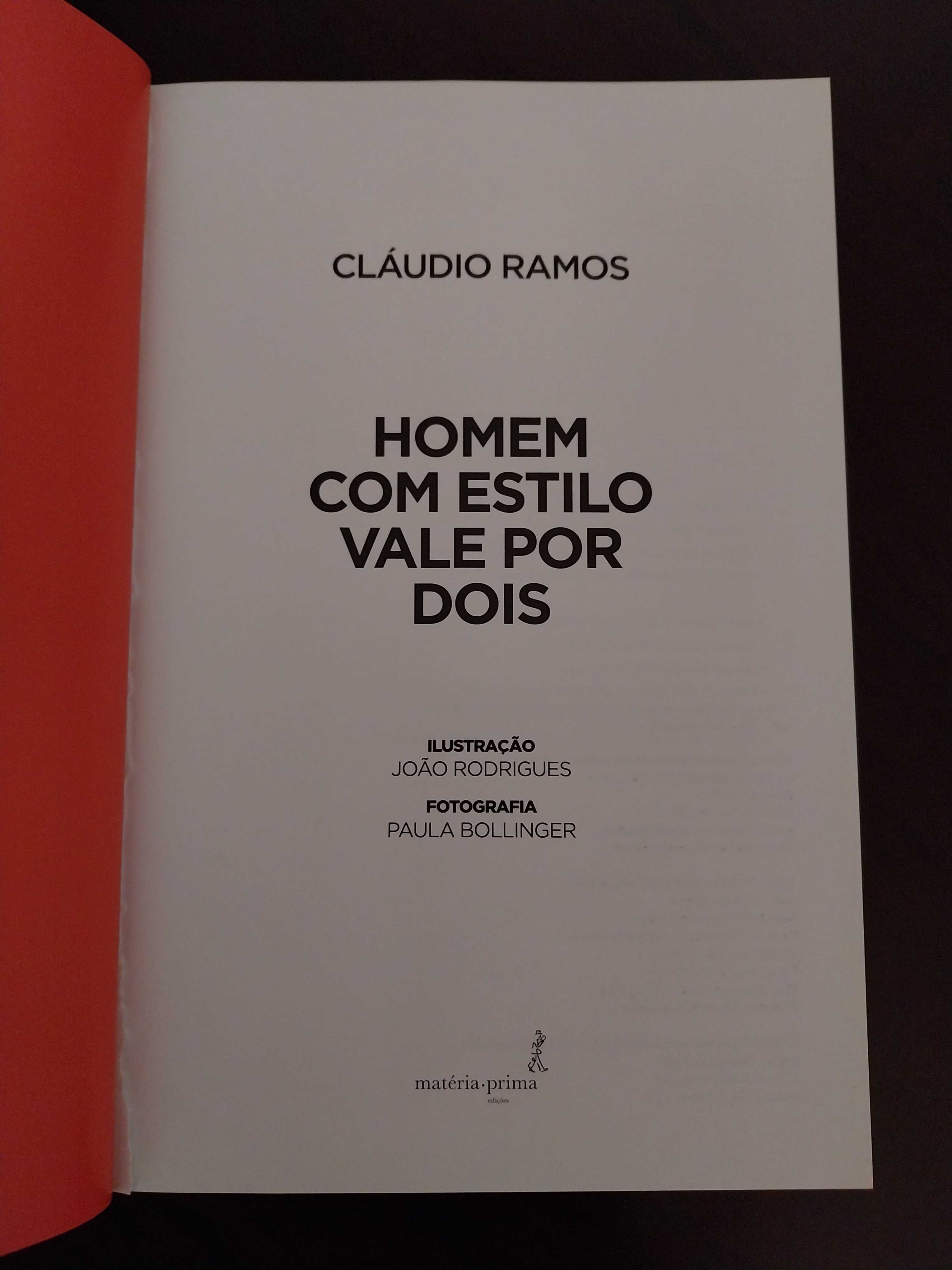 "Um Homem com Estilo Vale por Dois", Cláudio Ramos