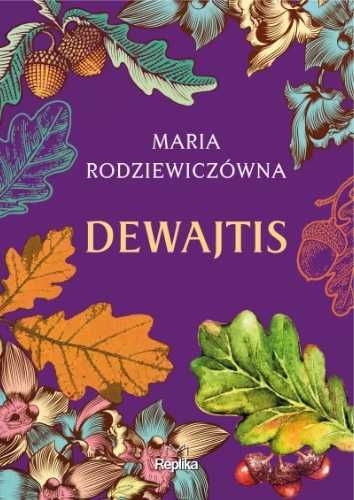 Dewajtis - Maria Rodziewiczówna