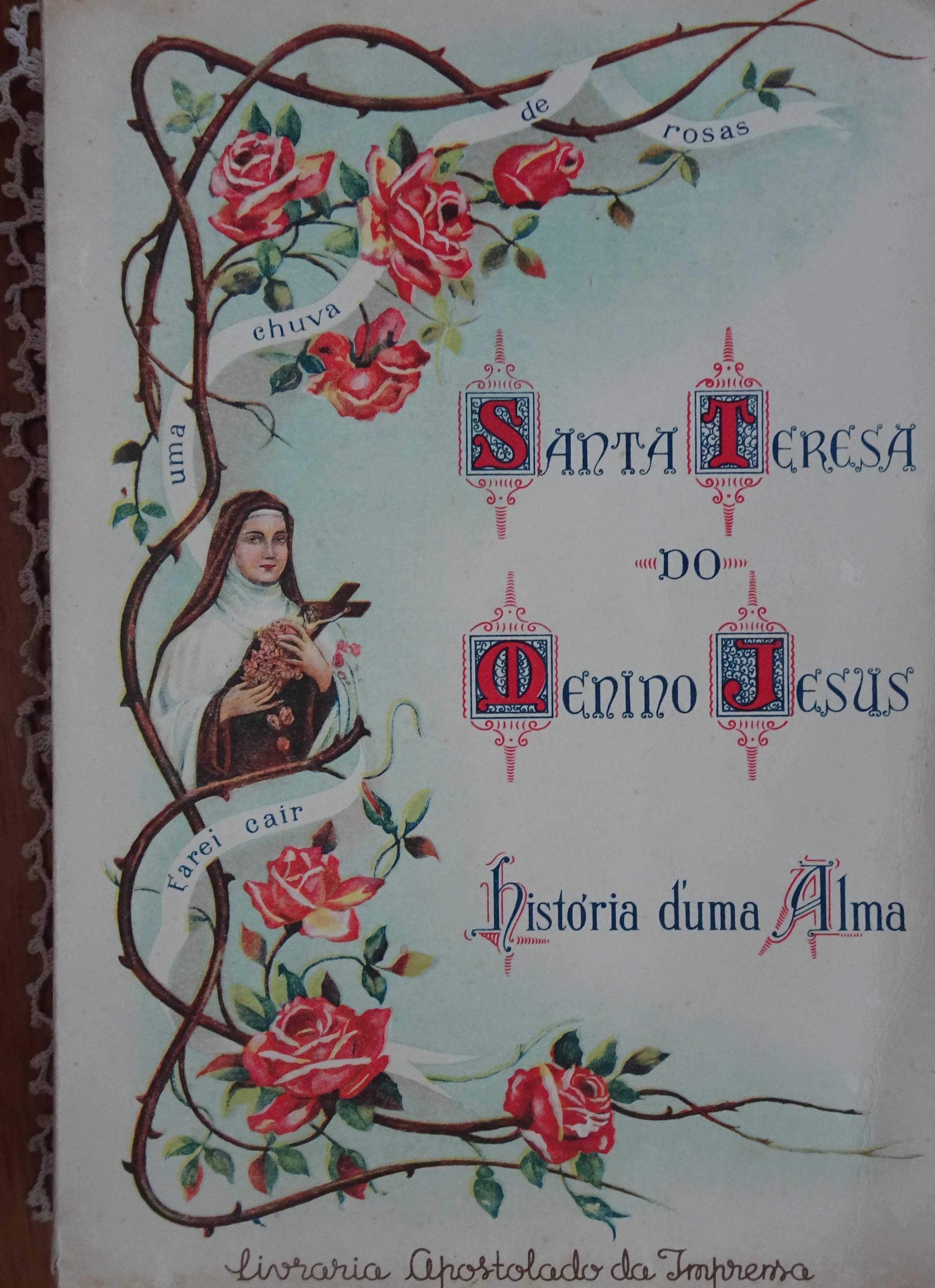 Santa Teresa do Menino Jesus História Uma Alma Escrita Por Ela Própria
